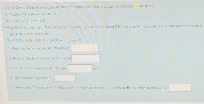Solved Use the General Demand and Supply functions for X | Chegg.com