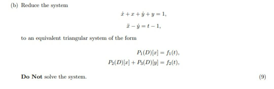 Solved B Reduce The System Y 1 I T 1 To An Eq Chegg Com