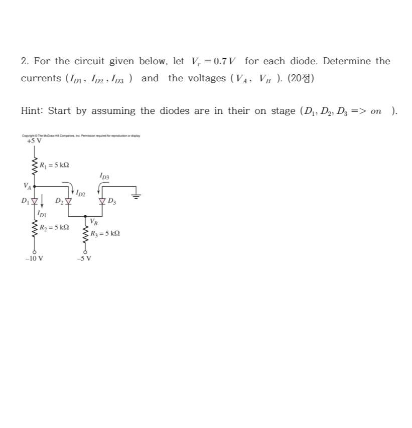 Solved 2. For the circuit given below, let V, = 0.7V for | Chegg.com