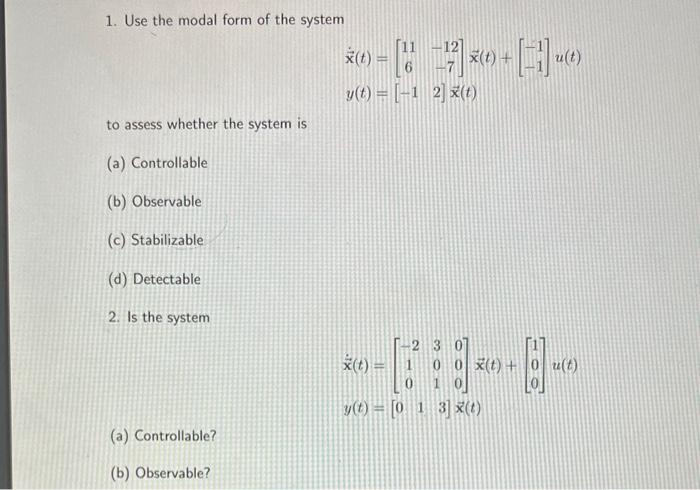 Solved 1. Use the modal form of the system | Chegg.com
