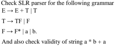 Solved Check SLR parser for the following grammar | Chegg.com