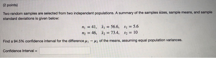 Solved (2 points) Two random samples are selected from two | Chegg.com