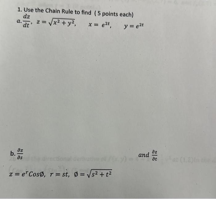 Solved B. 1. Use The Chain Rule To Find (5 Points Each) Dz | Chegg.com