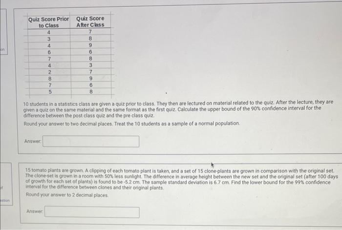 Solved 10 students in a statistics class are given a quiz | Chegg.com