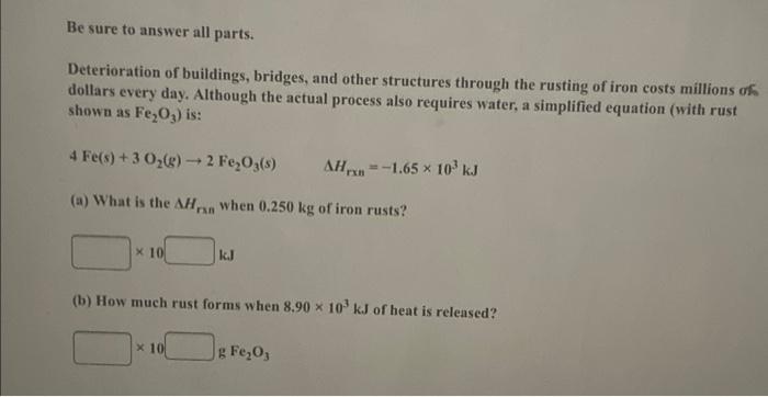 Solved Be Sure To Answer All Parts. Deterioration Of | Chegg.com