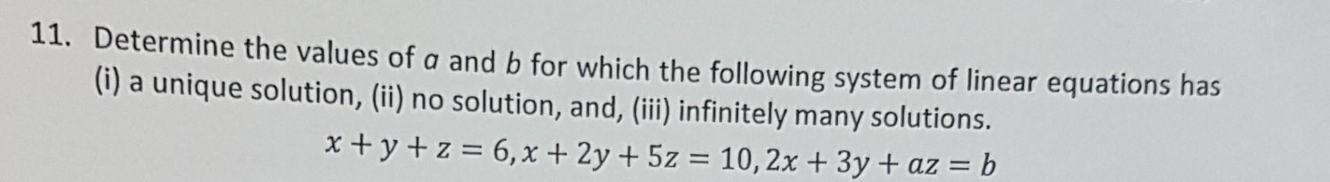 Solved Determine The Values Of A And B For Which The | Chegg.com