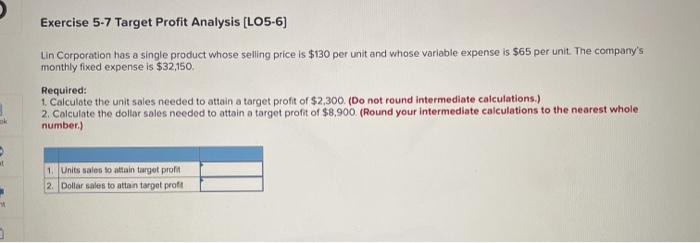 Solved Exercise 5-7 Target Profit Analysis (LO5-6) Lin | Chegg.com