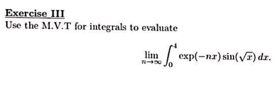 Solved Exercise III Use the M.V.T for integrals to evaluate | Chegg.com