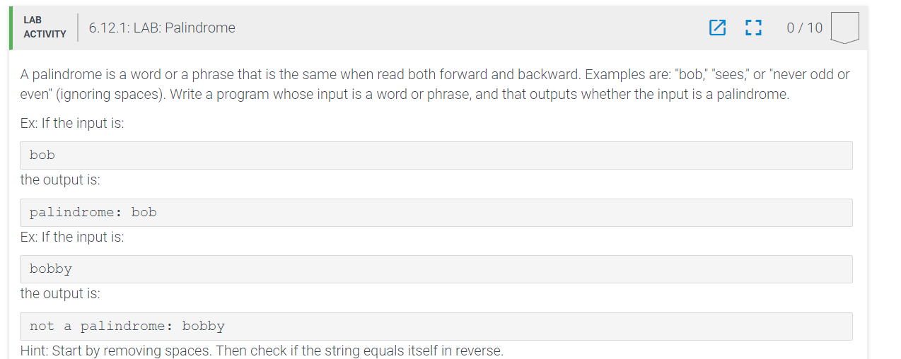 Solved A palindrome is a word or a phrase that is the same | Chegg.com