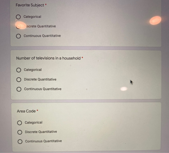 Solved Favorite Subject * O Categorical iscrete Quantitative 