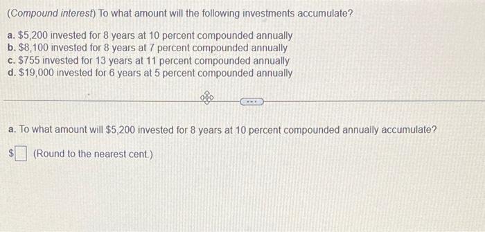 Solved (Compound Interest) To What Amount Will The Following | Chegg.com