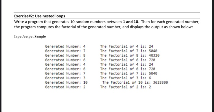 Solved Exercise#2: Use nested loops Write a program that | Chegg.com
