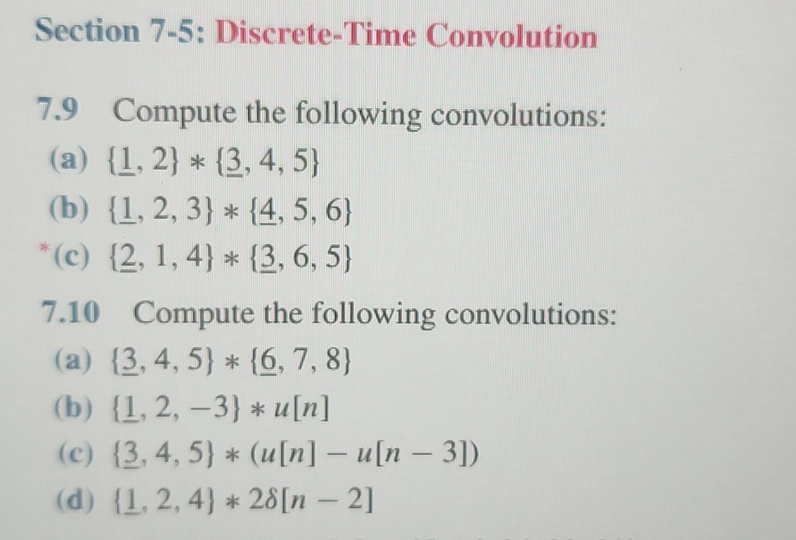 Solved 7.9 Compute the following convolutions: (a) | Chegg.com