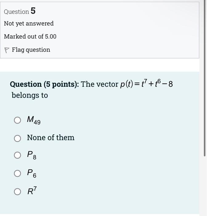Solved Question 1 Not yet answered Marked out of 5.00 P Flag | Chegg.com