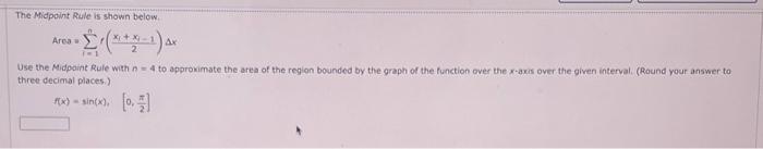 Solved The Midpoint Rule is shown below. Area | Chegg.com