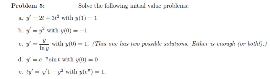 Solved Problem 5:Solve the following initial value | Chegg.com