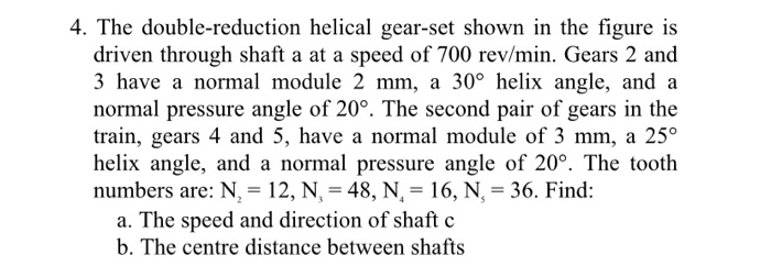 Solved 1 A Parallel Helical Gearset Uses A 20 Tooth Pinion 1853