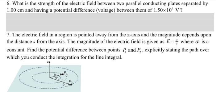 Solved 6. What is the strength of the electric field between | Chegg.com