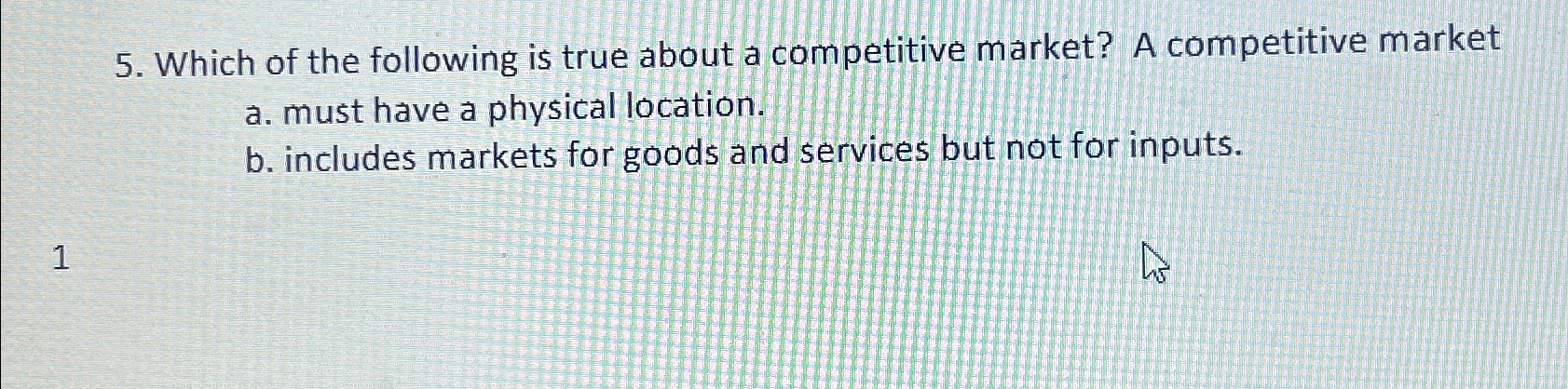 Solved Which of the following is true about a competitive | Chegg.com