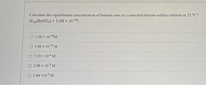 Solved Calculate the equilibrium concentration of barium | Chegg.com