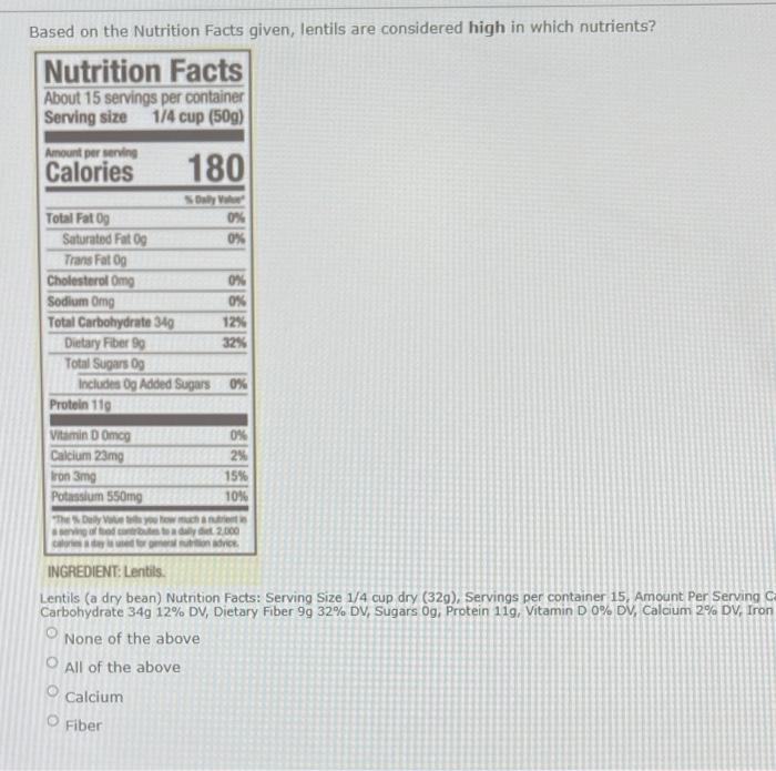 Solved Based On The Nutrition Facts Given, Lentils Are | Chegg.com