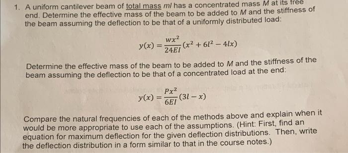 Solved 1. A uniform cantilever beam of total mass ml has a | Chegg.com