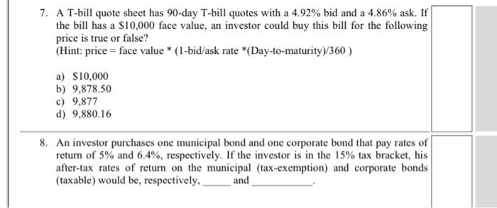 Solved 7. A T-bill quote sheet has 90-day T-bill quotes with | Chegg.com