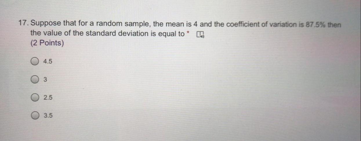Solved 17. Suppose that for a random sample, the mean is 4 | Chegg.com