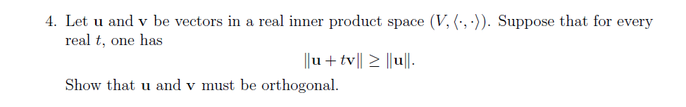 Solved Let u and v be vectors in a real inner product space | Chegg.com