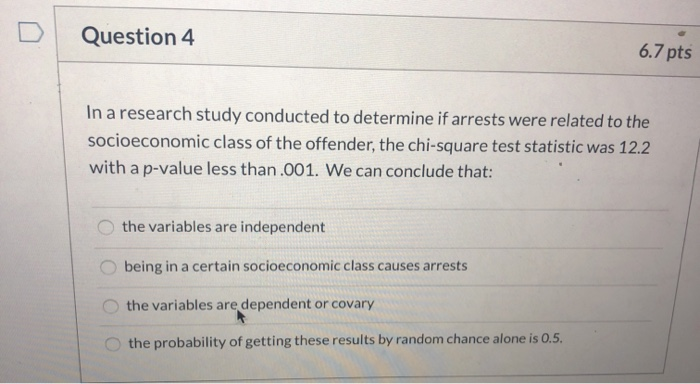 Solved Question 4 6.7 pts In a research study conducted to | Chegg.com