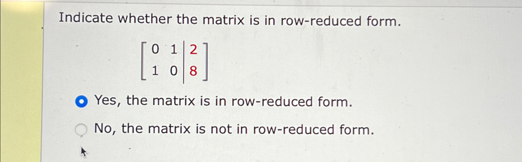 Solved Indicate whether the matrix is in row reduced Chegg