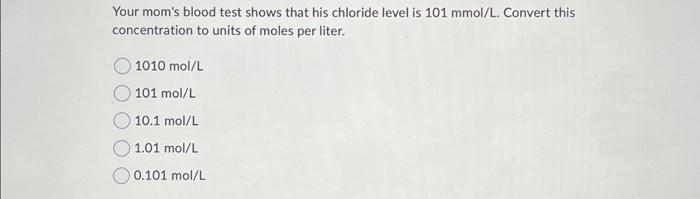 Solved Your mom's blood test shows that his chloride level | Chegg.com
