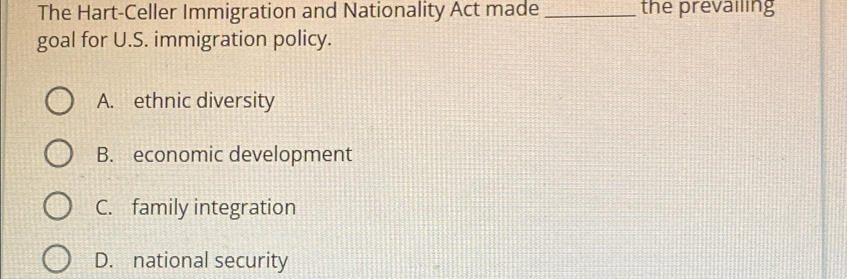 Solved The Hart-Celler Immigration and Nationality Act made | Chegg.com