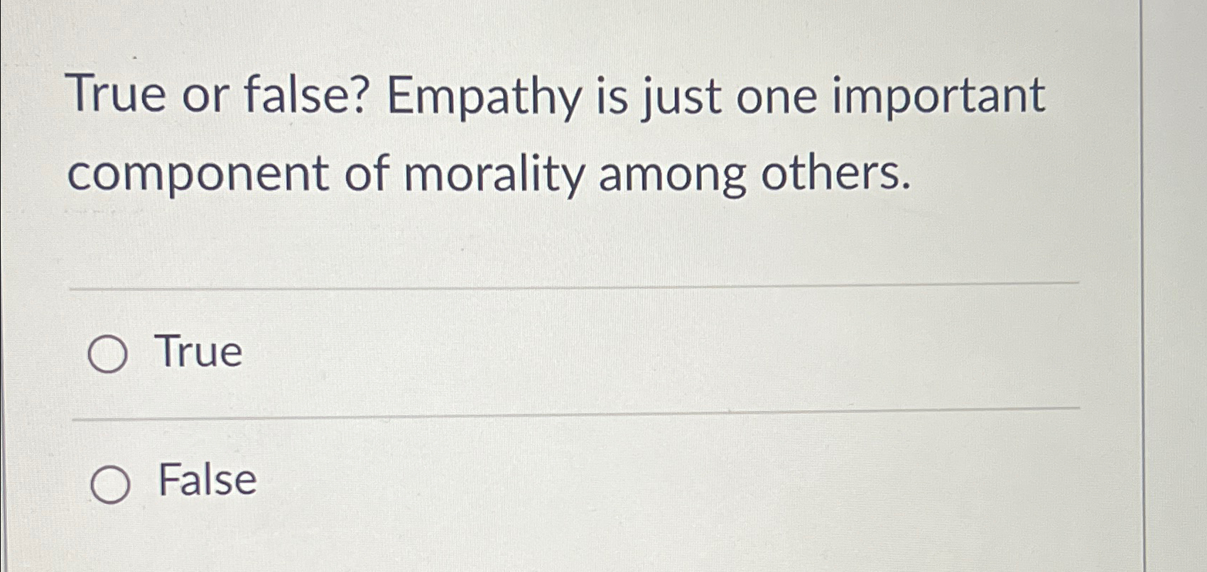 Solved True or false Empathy is just one important Chegg com