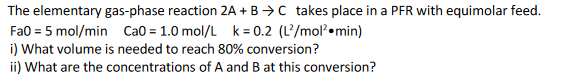 Solved The elementary gas-phase reaction 2A+B→C ﻿takes place | Chegg.com
