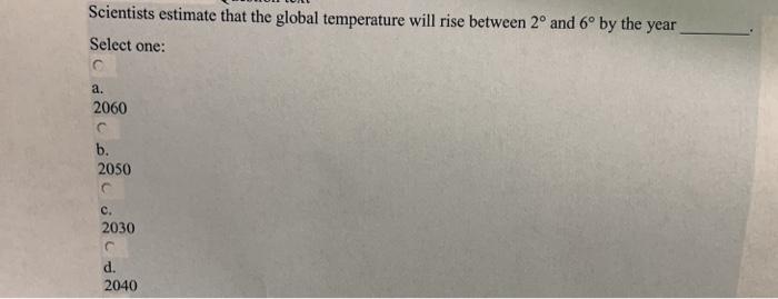 Solved Scientists estimate that the global temperature will | Chegg.com