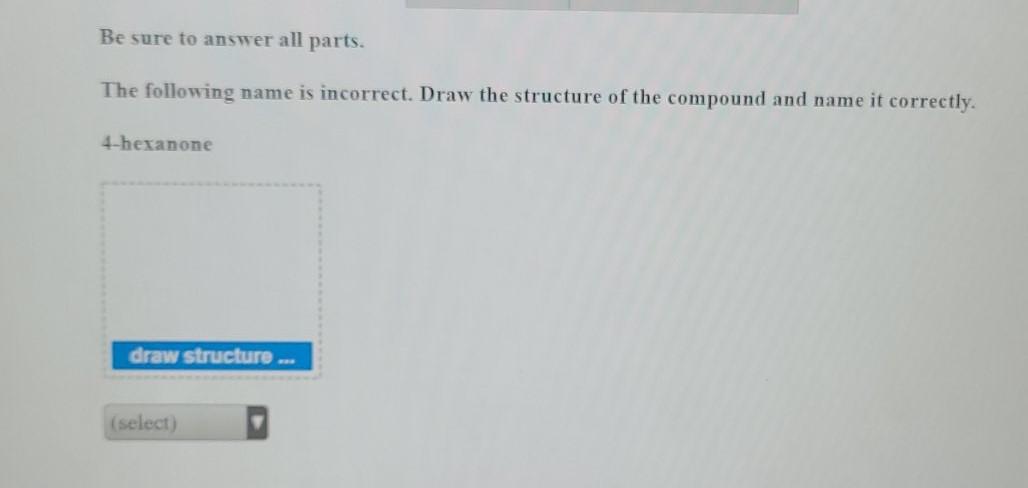 Solved Be sure to answer all parts. The following name is | Chegg.com