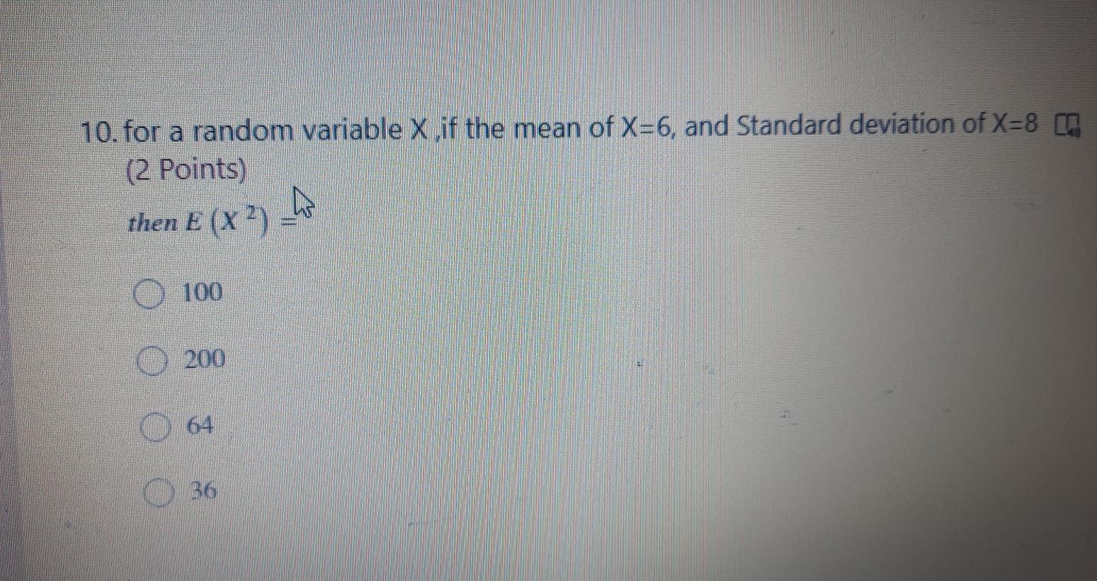 Solved 10. for a random variable X if the mean of X=6, and | Chegg.com