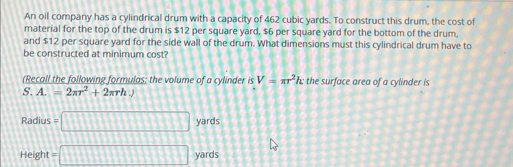 Solved An oil company has a cylindrical drum with a capacity
