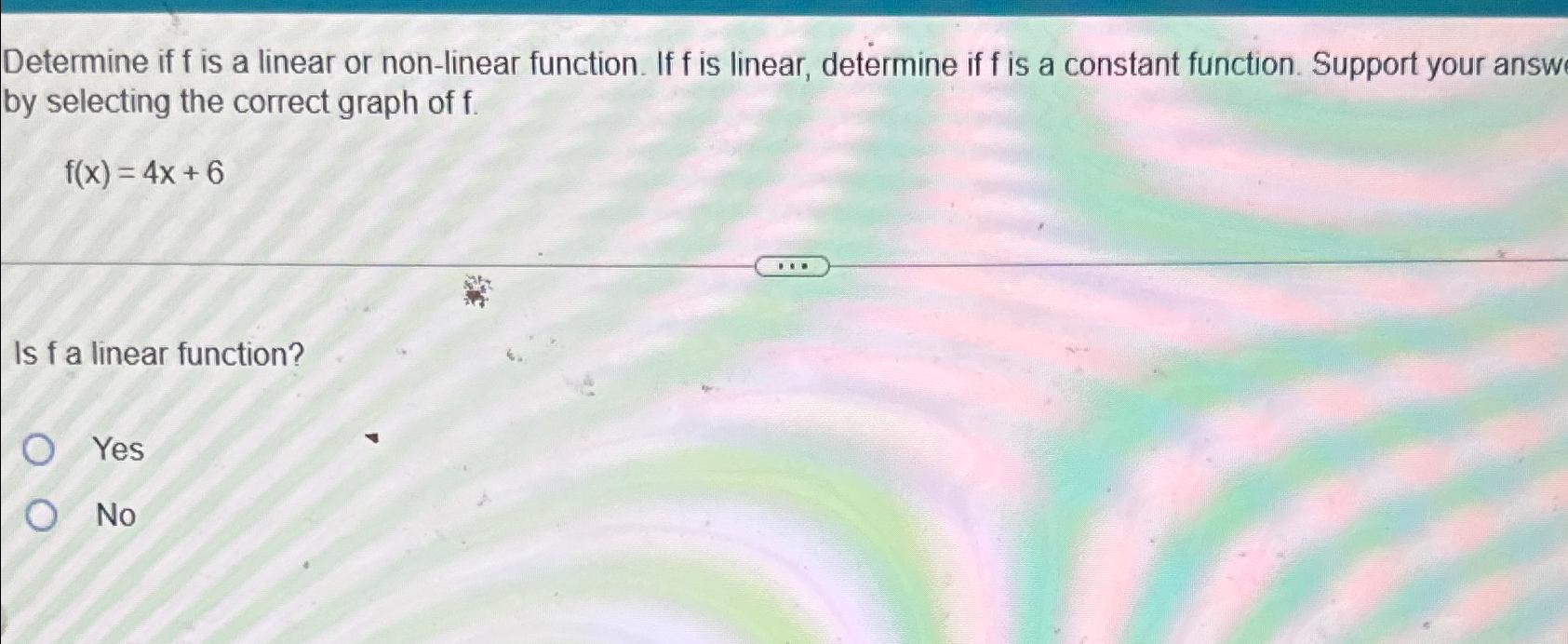 Solved Determine if f ﻿is a linear or non-linear function. | Chegg.com