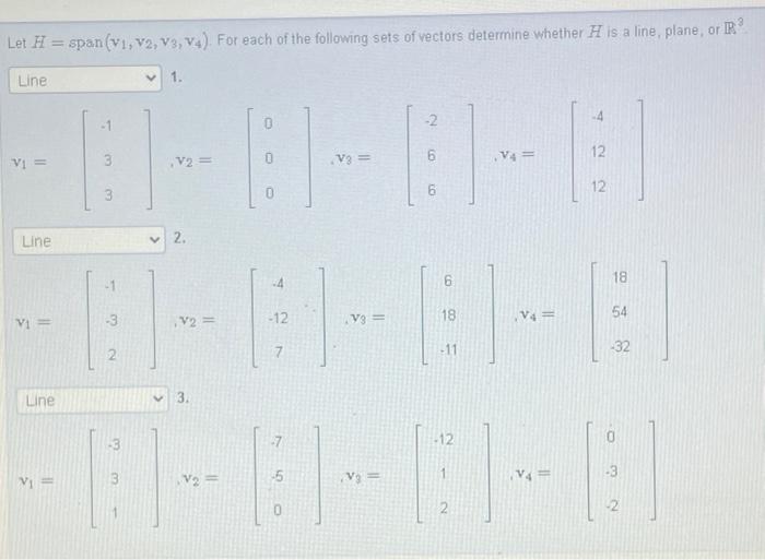 Solved Let H = Span(v1, V2, V3, Va). For Each Of The | Chegg.com