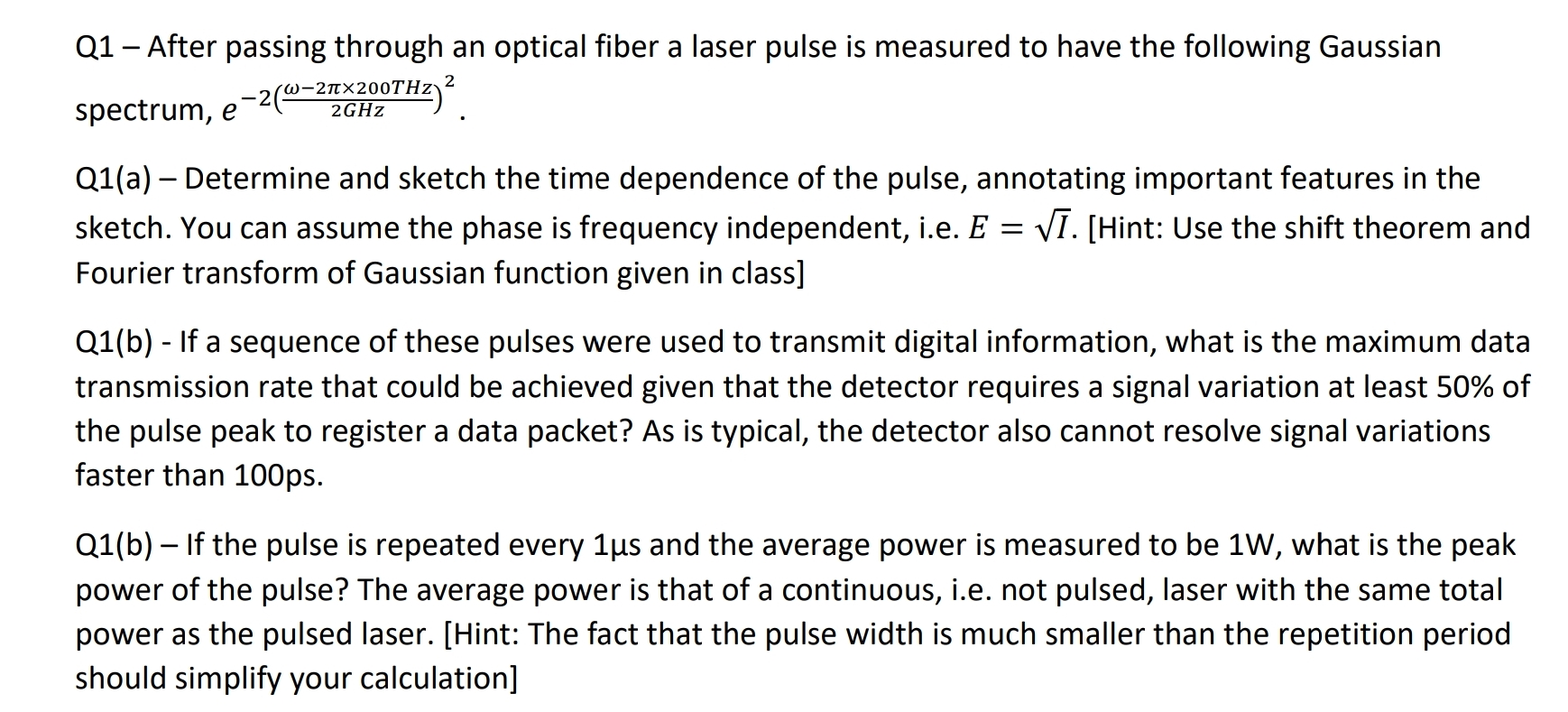 Q1 - ﻿After passing through an optical fiber a laser | Chegg.com