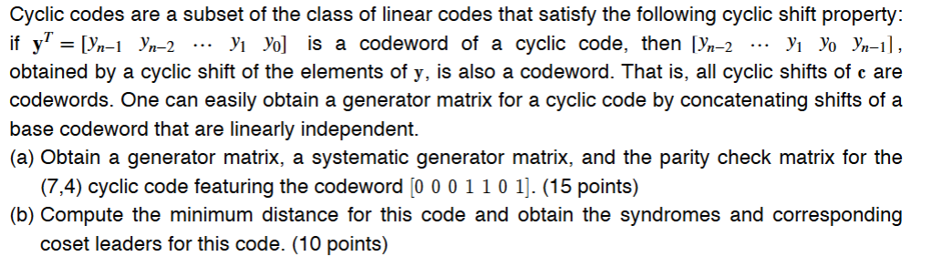 Solved Cyclic codes are a subset of ﻿the class of ﻿linear | Chegg.com