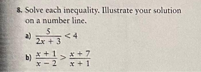 Solved 8. Solve each inequality. Illustrate your solution on | Chegg.com