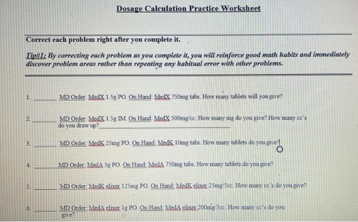 Solved Dosage Calculation Practice Worksheet Correct Each Chegg Com