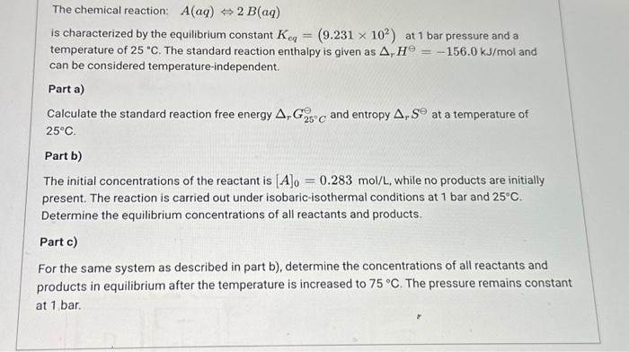 Solved The Chemical Reaction: A(aq) 2 B(aq) Is Characterized | Chegg.com