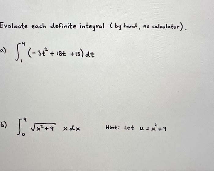 Solved Evaluate each definite integral (by hand, no | Chegg.com