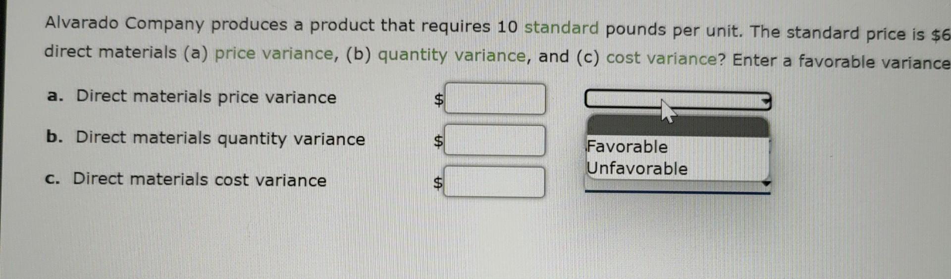 Solved Direct Materials Variances a. Direct materials price