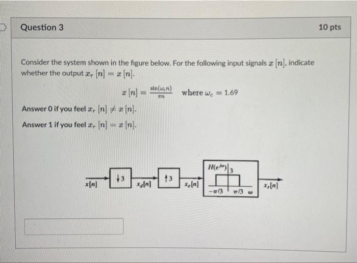 Solved Consider The System Shown In The Figure Below For