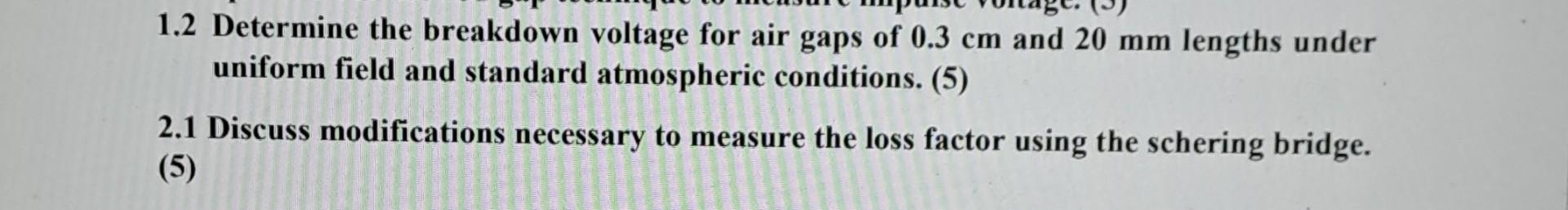 Solved 1.2 Determine the breakdown voltage for air gaps of | Chegg.com